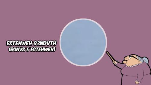 ESTEHWEH G3NDVTH L4G1