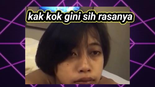 Kak kok gini sih rasanya