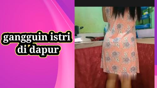 Gangguin istri didapur
