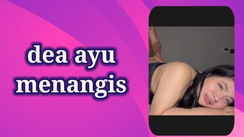 Dea ayu menangis