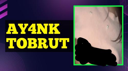 Aynk tobrut