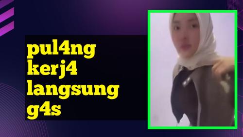 Pulang k3rj4