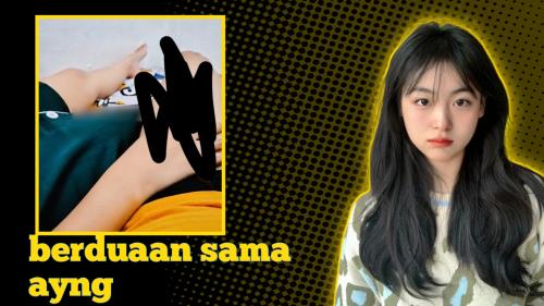 Berduaan sama ayng