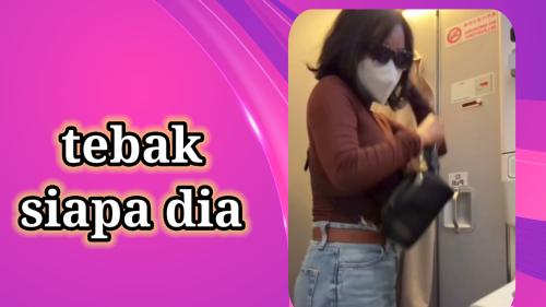 Tebak siapa dia