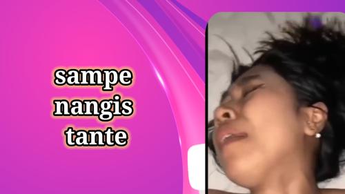Sampe nangis tante
