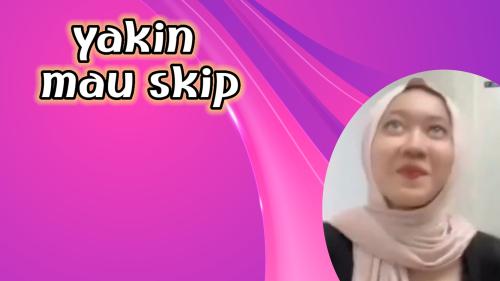 Yakin di skip