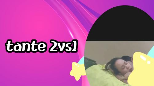 Tante 2vs 1