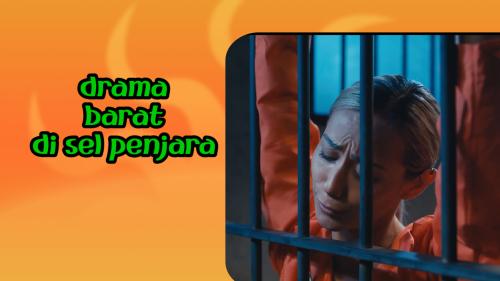 Drama luar di sel penjara