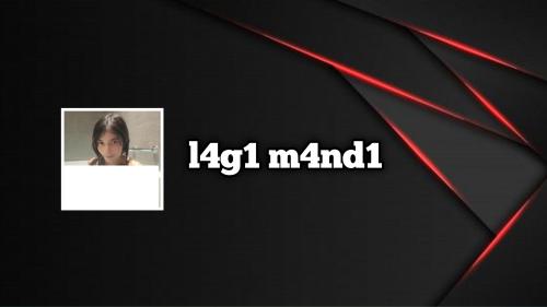 L4g1 m4nd1